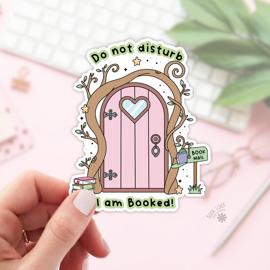 Do Not Disturb I Am Booked Stickers / Bookish Stickers