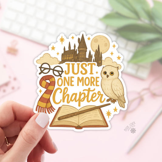 Magical Just One More Chapter Stickers / Bookish Stickers