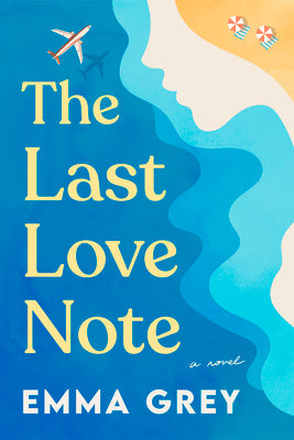 THE LAST LOVE NOTE by Emma Grey