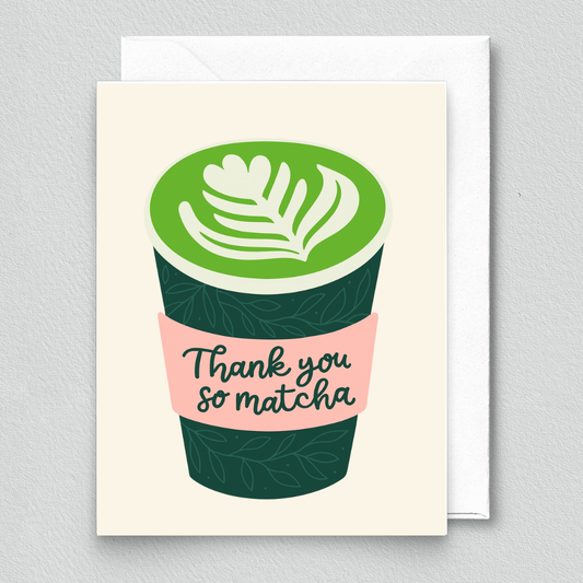 Thank You So Matcha Greeting Card – Matcha Latte Thank You
