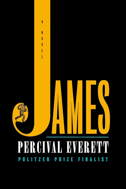 JAMES by PERCIVAL EVERETT (NATIONAL BOOK AWARD WINNER)