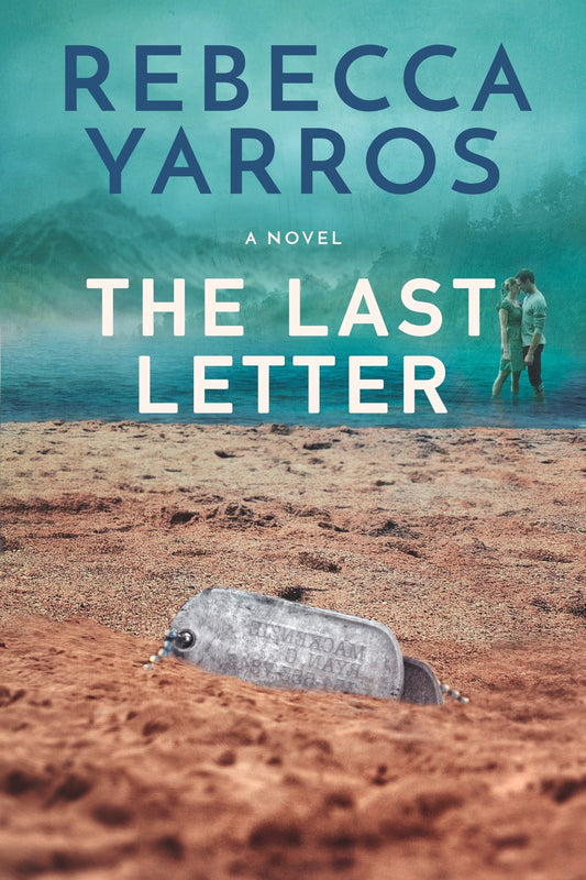 THE LAST LETTER by REBECCA YARROS