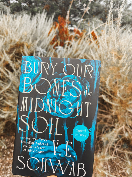 Bury Our Bones in the Midnight Soil — Signed Edition!