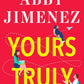 YOURS TRULY (PART OF YOUR WORLD #2) by ABBY JIMENEZ