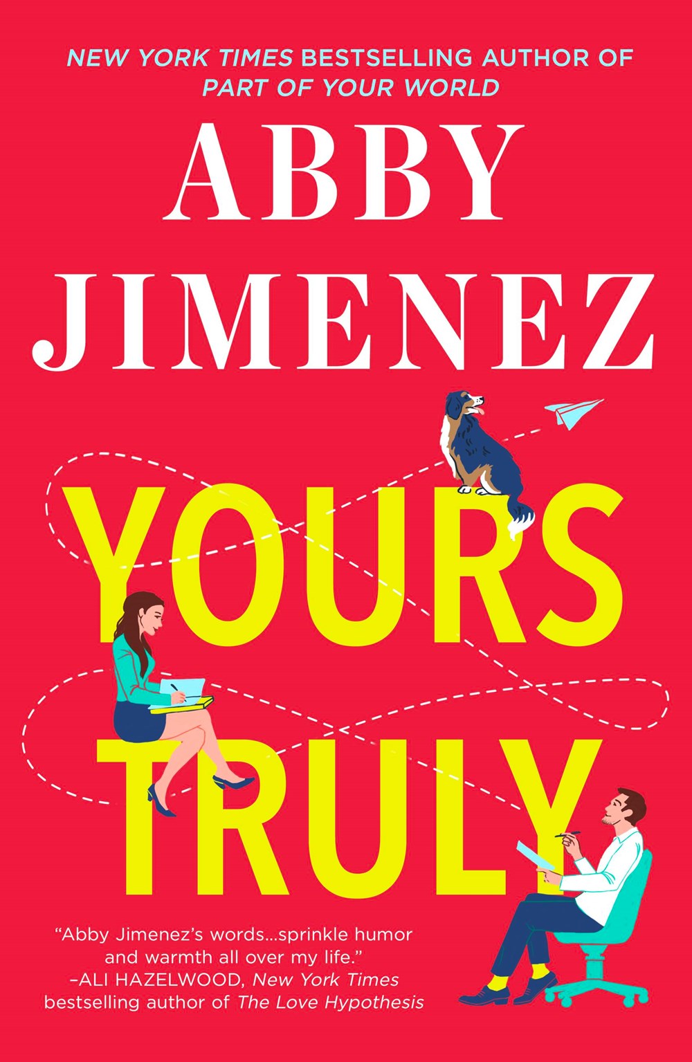 YOURS TRULY (PART OF YOUR WORLD #2) by ABBY JIMENEZ