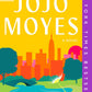 STILL ME by JOJO MOYES (ME BEFORE YOU TRILOGY, #3)