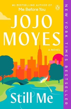 STILL ME by JOJO MOYES (ME BEFORE YOU TRILOGY, #3)