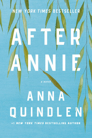 AFTER ANNIE By ANNA QUINDLEN