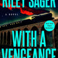 With a Vengeance: A Novel cover image