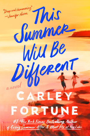 THIS SUMMER WILL BE DIFFERENT by CARLEY FORTUNE