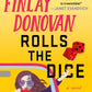 FINLAY DONOVAN ROLLS THE DICE by ELLE COSIMANO, FINLAY DONOVAN SERIES #4