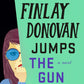 FINLAY DONOVAN JUMPS THE GUN by ELLE COSIMANO, FINLAY DONOVAN SERIES #3