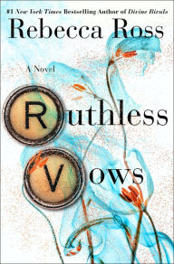 RUTHLESS VOWS by REBECCA ROSS (LETTERS OF ENCHANTMENT #2)