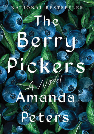 THE BERRY PICKERS by AMANDA PETERS