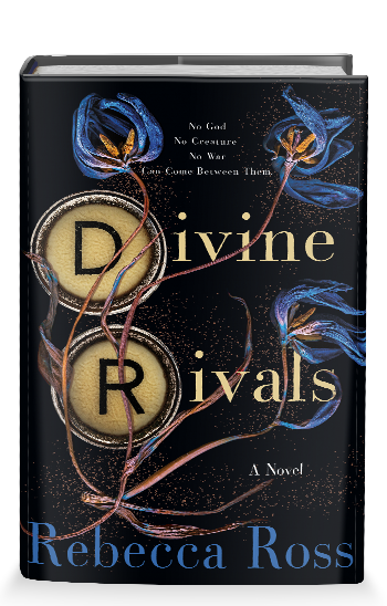 DIVINE RIVALS by REBECCA ROSS, LETTERS OF ENCHANTMENT SERIES, #1