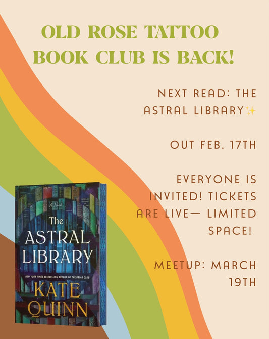 Old Rose Tattoo Book Club: Astral Library by Kate Quinn March 19th