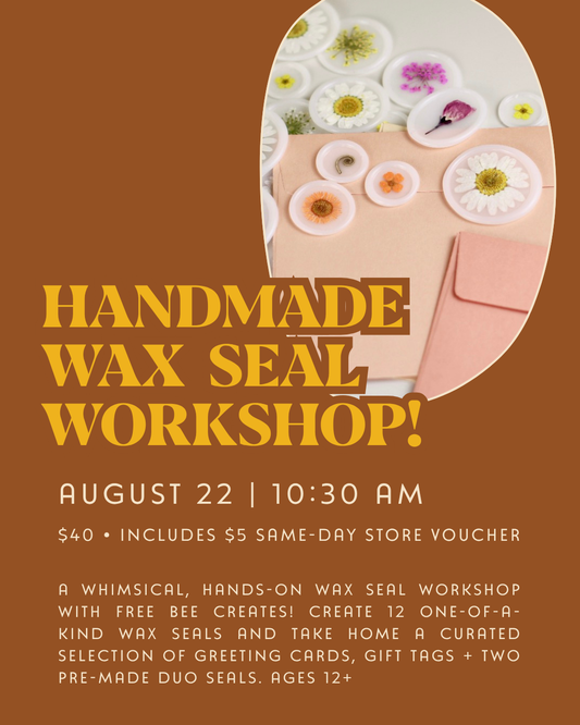 Wax Seal Workshop with Free Bee Creates | August 22