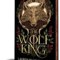 Preorder The Wolf King (Deluxe Edition) by Lauren Palphreyman + Signed Bookplate and Vellum! (Out Nov. 25, 2025)