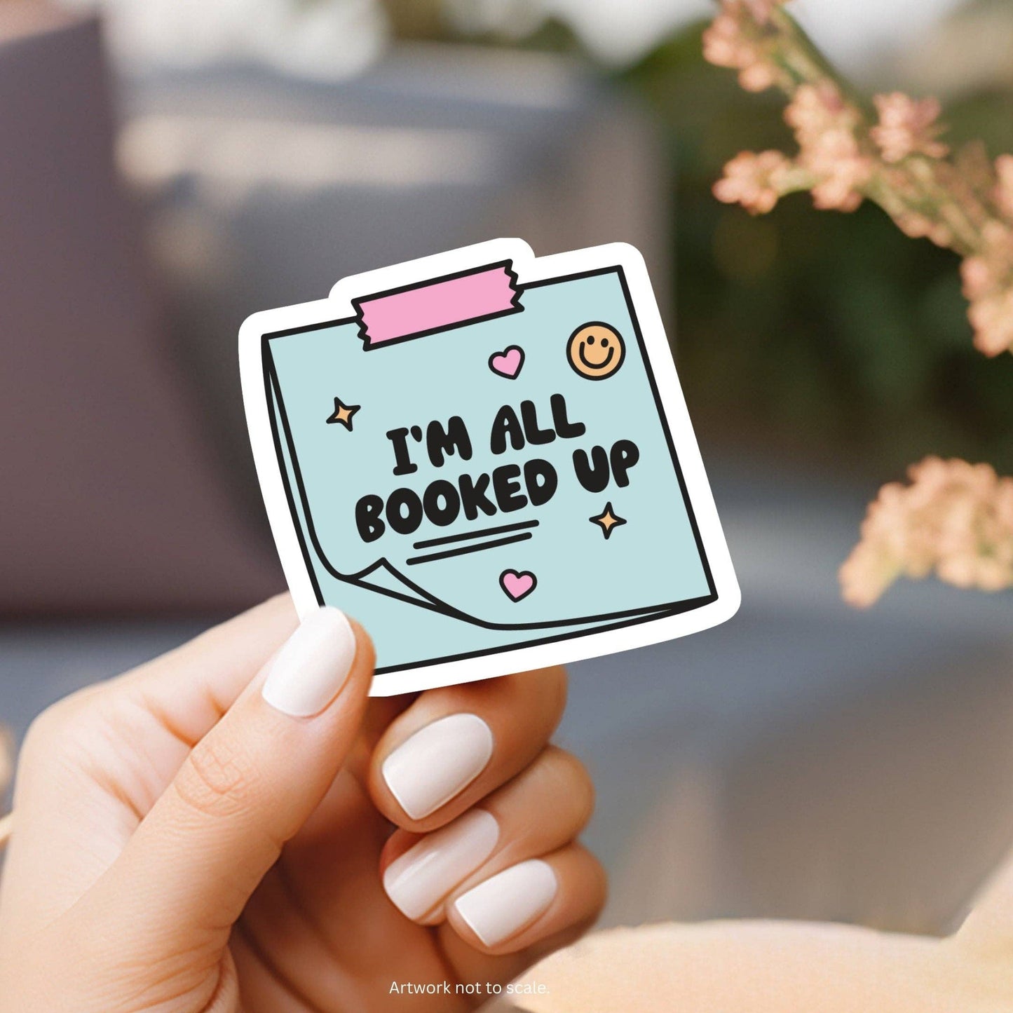 I'm All Booked Up Sticky Note Sticker