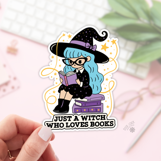 Just A Witch Who Loves Books Stickers / Bookish Stickers