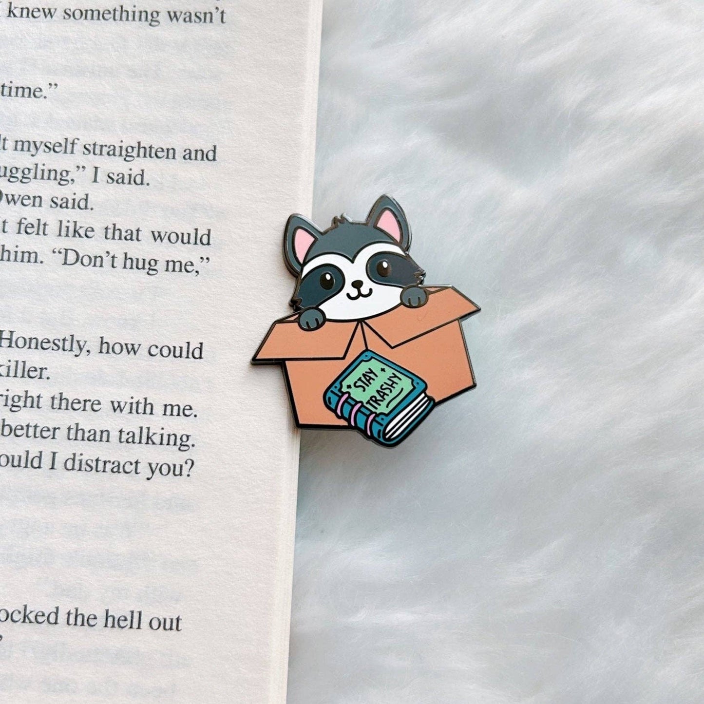 Stay Trashy Enamel Pin